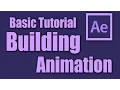 How to Build Animation l After Effects Basic Training Lesson 6