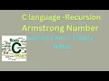 C Recursion Armstrong Number using Recursion Function Armstrong Number recursion