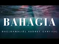 Bahagia - GAC (Lirik)
