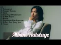 Download Lagu Kumpulan Lagu Halstage Terbaik || Best Playlist From Halstage || Hits Album 2025