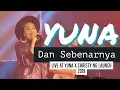 Download Lagu Yuna - Dan Sebenarnya (live 2019 #YUNAXCHRISTYNG)