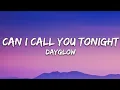 Lagu Dayglow - Can I Call You Tonight? (Lyrics)