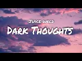 Download Lagu Juice wrld - Dark Thoughts (Remix) [Prod. Butterfly Lyrics]
