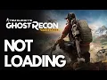 Tom Clancy s Ghost Recon Wildlands Infinite Loading On Splash Screen PC FIX