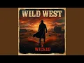 Wild West Wicked Remix