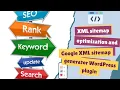 XML sitemap optimization and Google XML sitemap generator WordPress plugin