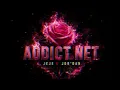 Addict net - Jor'Dan & JeJe