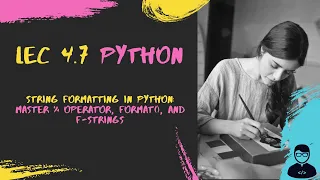 Lecture 4 7 String Formatting in Python Mastering Python for Beginners