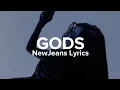 Download Lagu NewJeans 뉴진스 - 'GODS' Easy lyrics (Worlds 2023 Anthem - League of Legends)
