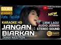 Download Lagu Karaoke JANGAN BIARKAN DIANA NASUTION, KARAOKE LIRIK HD LAGU TANPA VOCAL, IRANA JAYA MUSIK