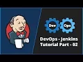 Jenkins Tutorial For Beginners Part - 2 DevOps Tutorials for Beginners