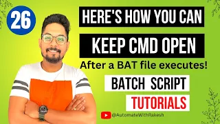 Keep Command Prompt Open After Batch 