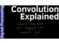 Convolution Explained - Signal Processing