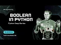 You Would Not Believe Power of The Boolean True False Data Types in Python Programming