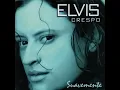 ELVIS CRESPO-NUESTRA CANCIÓN