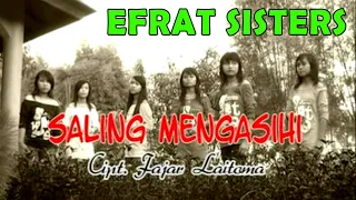 saling mengasihi efrat sisters