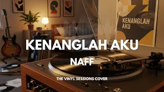 kenanglah aku naff smooth jazz cover by the vinyl
