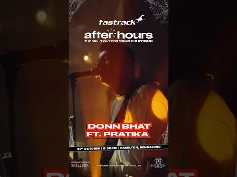 Fastrack After hours | Donn Bhat After Dark 🌑