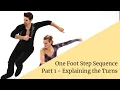 One Foot Step Sequence Part 1 - Explaining the Turns ISU Ice Dance Element