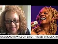 Cassandra Wilson Said This Before Death, Warned Us😭💔