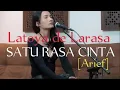 Lagu SATU RASA CINTA [Arief] Cover by  Latoya de Larasa