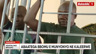 Agataliikonfuufu: Abaatega Bbomu e Munyonyo ne ku Kalerwe bakkirizza emisango negibasingisibwa  Bab