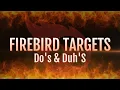 Do s Duh s Firebird Targets