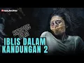 Lagu FILM IBLIS DALAM KANDUNGAN 2 (2025)