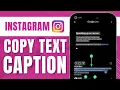 How to Copy Instagram Caption Text Quick 2024