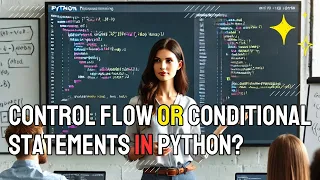 What is Control Flow or Conditional Statements in Python Learn Python