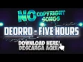 Download Lagu Deorro - Five Horus | [Download/Descarga 320kbps] - NCS