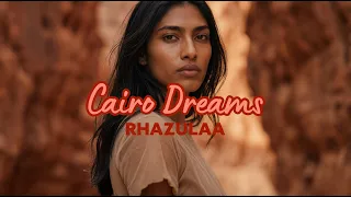 Melodic Afro House 2026 | Deep Sunrise Session | Rhazulaa - Cairo Dreams