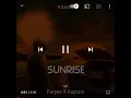 Vsagz ft. Parpae x Kaptain - “Sunrise”