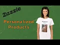 Create Products That Can Be Personalized In A Few Easy Steps On Zazzle