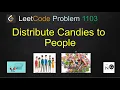 distribute candies to people leetcode leetcode 1103 Osqrt candies