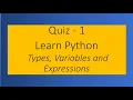 Python Quiz 1 - Types Variables Expressions in Python