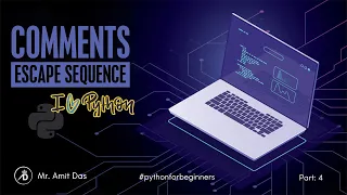 Comments Escape Sequence Part 4 Python for Beginners