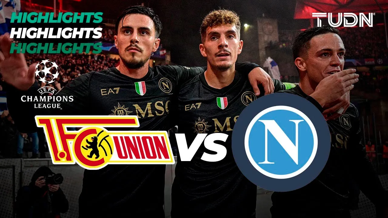 FC Union Berlin vs Napoli - HIGHLIGHTS | UEFA Champions League 2023/24 | TUDN