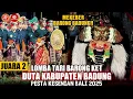 Lagu JUARA 2 MEKEBER!! Barong Ket Duta Kab Badung, Lomba Tari Barong Ket | PKB 2025