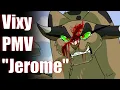 Jerome Vixy The Stolen Hope - PMV