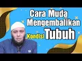 CARA MEMULIHKAN TUBUH YANG RUSAK dr.Zaidul Akbar