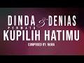 Download Lagu Dinda Permata \u0026 Denias - Kupilih Hatimu (Official Video Lyrics)