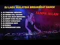 Lagu BREAKBEAT DJ DERMAGA BIRU LAGU MAYSIA FULL BASS #dj #djmalaysia #breakbeat