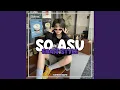 Lagu SO ASU - Remix