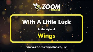 Wings With A Little Luck Karaoke Version From Zoom Karaoke 