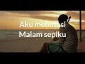 IHSAN - BUNGA(KARNA AKU LELAKI LYRIC)