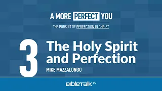The Holy Spirit and Perfection