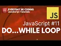 Do While Loop in JavaScript - Everyday-Be-Coding