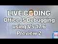 OfficeJS Debugging using VS 17 6 2