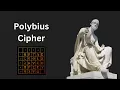 Polybius Cipher - Overview